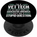 Vet Tech Gift for Women Veterinary Technician Sarcastic PopSockets PopGrip: Swappable Grip for Phones &amp; Tablets